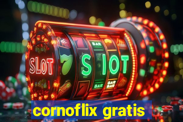 cornoflix gratis